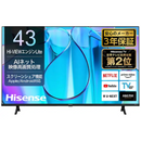 【Hisense】4K液晶テレビ 43E6N（43v型）